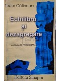 Tudor Catineanu - Echilibru si dezagregare (Editia: 2002)