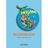 Welcome 1, Activity Book Caiet curs limba engleza - Elizabeth Gray