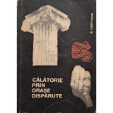 S. Oertwig - Calatorie prin orase disparute (Editia: 1966)