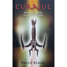 Curajul - Holly Black ,561222