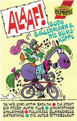 Casetă audio Bodo Ballermann &amp;amp; Die Bumsk&amp;ouml;pfe &amp;lrm;&amp;ndash; Alaaf!, originală foto
