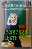 (C501) MADELEINE BRENT - COMOARA BLESTEMATA