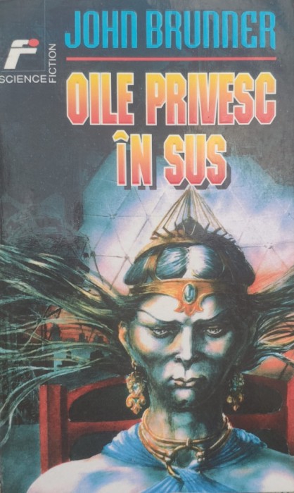 Oile Privesc In Sus - John Brunner , G181