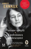 Pasiune simpla. Confesiunea adolescentei - Annie Ernaux - Pandora-M