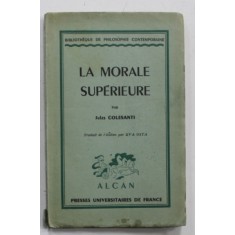 LA MORALE SUPERIEURE par JULES COLESANTI , 1940 , SUBLINIATA CU CREIONUL *