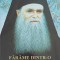 FARAME DINTR-O EXISTENTA EXEMPLARA. ARHIMANDRIT IACHINT - UN STARET SIMBOL-CALINIC BOTOSANEANUL, EPISCOP VI-314018