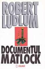 ROBERT LUDLUM - DOCUMENTUL MATLOCK foto