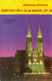 Caseta Brahms &lrm;&ndash; Simfonia Nr.4 &Icirc;n Mi Minor, Op. 98 / Dansurile Ungare Nr. 5 Și 6, Casete audio, Clasica