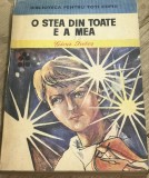 ELVI01 0442 Biblioteca pentru toti copiii - Nr. 85 - O stea din toate e a mea - Gica Iutes