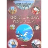 ENCICLOPEDIA PENTRU COPII. GHIDUL TAU SPRE LUMEA CUNOASTERII-GEANINA TIVDA-241917