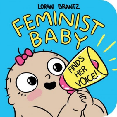 Feminist Baby Finds Her Voice! foto