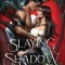 Slaying the Shadow Prince