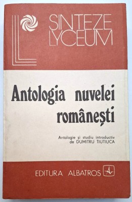 Antologia nuvelei rom&amp;acirc;nești - antologie si studiu introductiv - Dumitru Tiutiuca foto