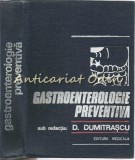 Gastroenterologie Preventiva - D. Dumitrascu