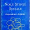 Noile stiinte sociale. Interpretarea disciplinelor &ndash; Mattei Dogan, Robert Pahre (cateva sublinieri)