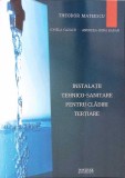 INSTALATII TEHNICO-SANITARE PENTRU CLADIRI TERTIARE-THEODOR MATEESCU, IONELA CAZACU, ANDREEA IRINA BARAN-279071
