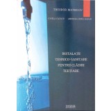 INSTALATII TEHNICO-SANITARE PENTRU CLADIRI TERTIARE-THEODOR MATEESCU, IONELA CAZACU, ANDREEA IRINA BARAN-333726