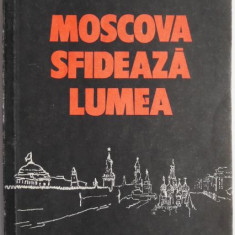 Moscova sfideaza lumea – Ion Ratiu