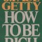 How to Be Rich