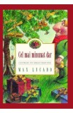 Cel mai minunat dar - Max Lucado