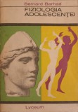 Fiziologia Adolescenței - Bernard Barhad, Editura Tineretului 1968, Psihologie, Lyceum, 260 pagini