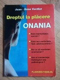 Dreptul la placere. Onania- Jean-Rene Verdier