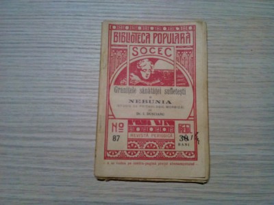 GRANITELE SANATATEI SUFLETESTI si NEBUNIA - I. Duscianu - 1909, 76 p. foto