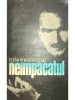 Eleni N. Kazantzaki - Neimpacatul (Editia: 1981)