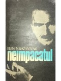 Eleni N. Kazantzaki - Neimpacatul (Editia: 1981)