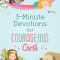 3-Minute Devotions for Courageous Girls