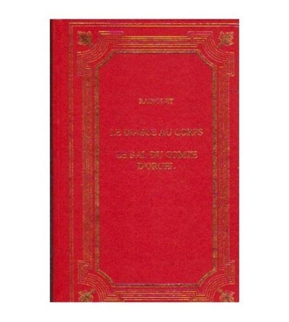 Raymond Radiguet - Le diable au corps - Le bal du comte D&#039;Orgel -