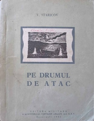 PE DRUMUL DE ATAC-V. STARICOV-250379 foto