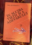 In slujba vietii si a adevarului : pagini din istoria medicinii legale si a criminalisticii / Paul Stefanescu Vol. 3