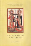 Victor Constantinus, Maximus Augustus - Viata Sfantului Constantin, primul