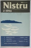NISTRU , REVISTA LITERARA SI SOCIAL - POLITICA A UNIUNII SCRIITORILOR DIN R.S.S. MOLDOVENEASCA , NR. 2 . 1990