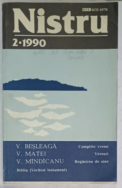 NISTRU , REVISTA LITERARA SI SOCIAL - POLITICA A UNIUNII SCRIITORILOR DIN R.S.S. MOLDOVENEASCA , NR. 2 . 1990