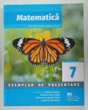 MATEMATICA , MANUAL PENTRU CLASA A VII -A , de RADU GOLOGAN ...GABRIEL VRINCEANU , ANII &#039;2000