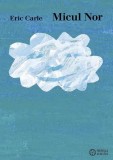 Cumpara ieftin Micul Nor - Hardcover - Eric Carle - Portocala albastră