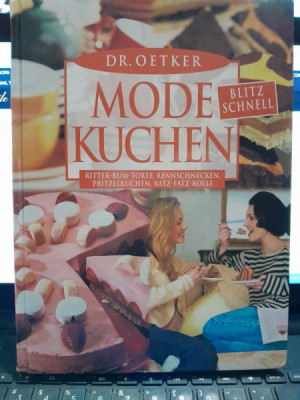 Mode Kuchen - Dr. Oetker carte retete prajituri, in limba germana foto