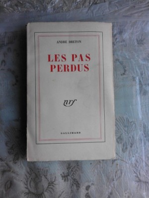 LES PAS PERDUS - ANDRE BRETON (CARTE IN LIMBA FRANCEZA) foto