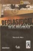 Declasificat: 50 Documente Secrete Schimbă Istoria - Thomas B. Allen, Politică, Curtea Veche, 2009, ISBN 9789736697807