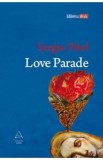 Love Parade - Sergio Pitol