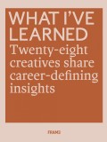 What I&#039;ve Learned |, Frame Publishers