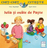 Cumpara ieftin Iulia Si Ouale De Paste, Anna Wagenhoff, Sigrid Leberer - Editura Casa
