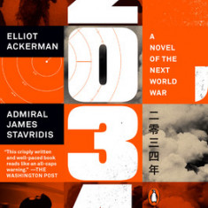 2034: A Novel of the Next World War