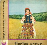 Florica Ungur - Face-te-ai, Gr&icirc;ule, Bun / Face-te-ai, Graule, Bun (Vinyl)