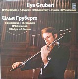 Disc vinil, LP. ILYA GRUBERT-H. WIENIAWSKI, N. PAGANINI, P. TCHAIKOVSKY, J. HAYDN, H. VIEUXTEMPS-239268, Melodia