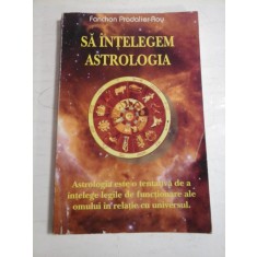 SA INTELEGEM ASTROLOGIA - FANCHON PRADALIER-ROY - sublinieri