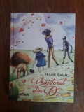 Vrajitorul din Oz - L. Frank Baum / R6P3S