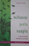 Milionar peste noapte. O poveste despre intelepciune si belsug - Mark Fisher
